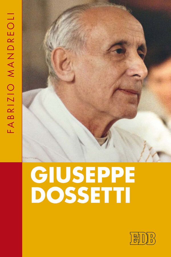 Libro Giuseppe Dossetti di Fabrizio Mandreoli - ean 9788810102213 - EDB