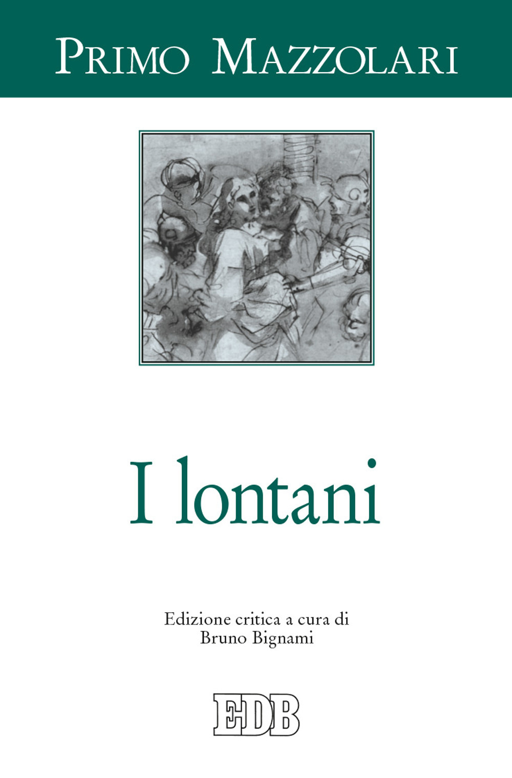 Libro lontani di Primo Mazzolari - ean 9788810109595 - EDB