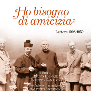 Libro «Ho bisogno di amicizia». Lettere (1908-1959) di Primo Mazzolari; Guido Astori - ean 9788810109625 - EDB