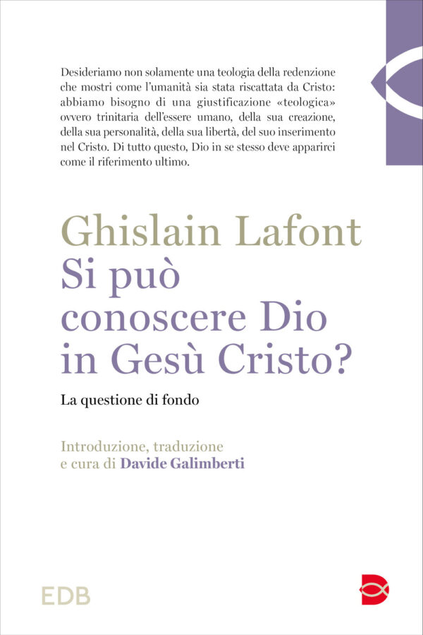 Libro Si può conoscere Dio in Gesù Cristo? La questione di fondo di Ghislain Lafont - ean 9788810141113 - EDB