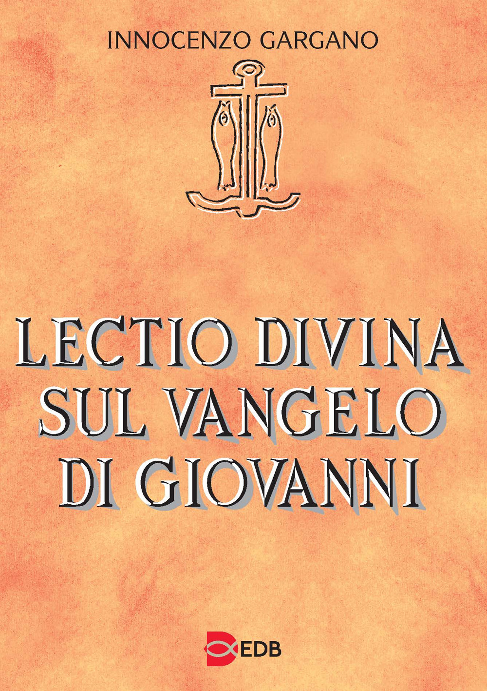 Libro Lectio divina sul Vangelo di Giovanni di Innocenzo Gargano - ean 9788810201701 - EDB