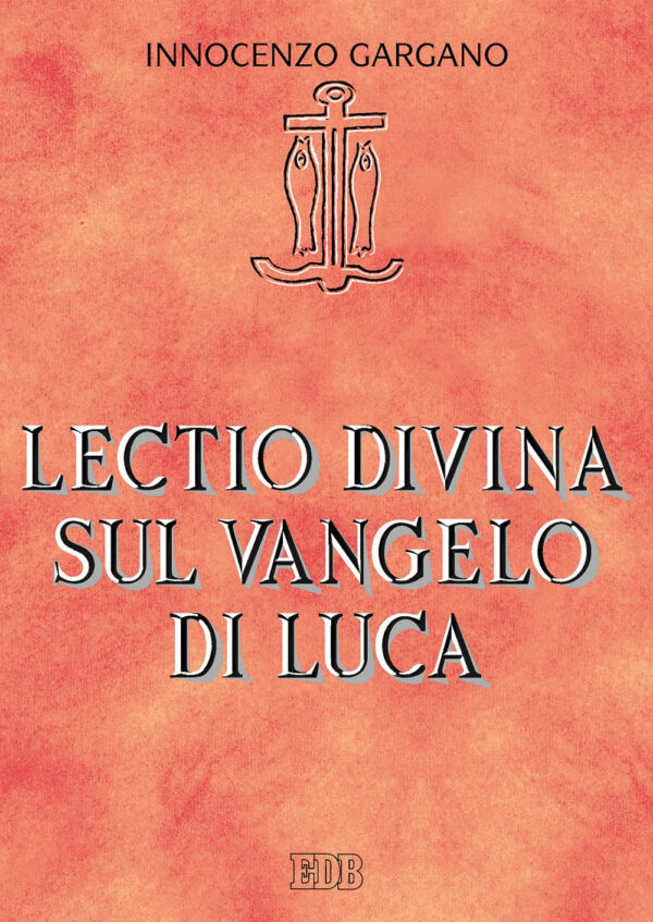 Libro Lectio divina su il Vangelo di Luca di Guido Innocenzo Gargano - ean 9788810211441 - EDB