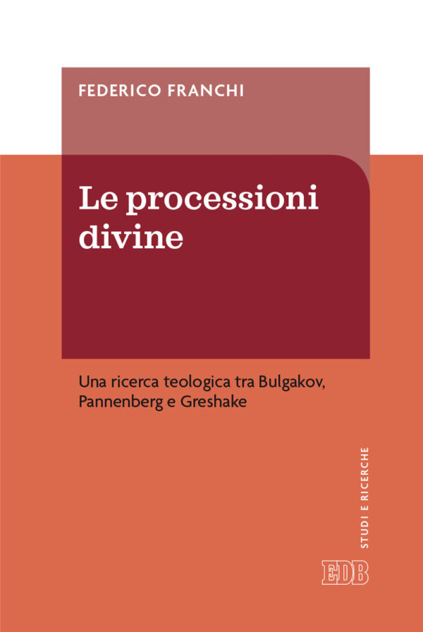Libro processioni divine. Una ricerca teologica tra Bulgakov