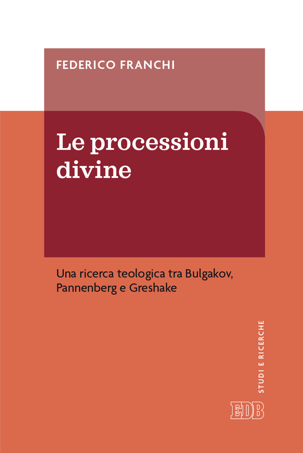 Libro processioni divine. Una ricerca teologica tra Bulgakov
