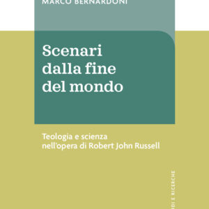 Libro Scenari dalla fine del mondo. Teologia e scienza nell'opera di Robert John Russell di Marco Bernardoni - ean 9788810217092 - EDB