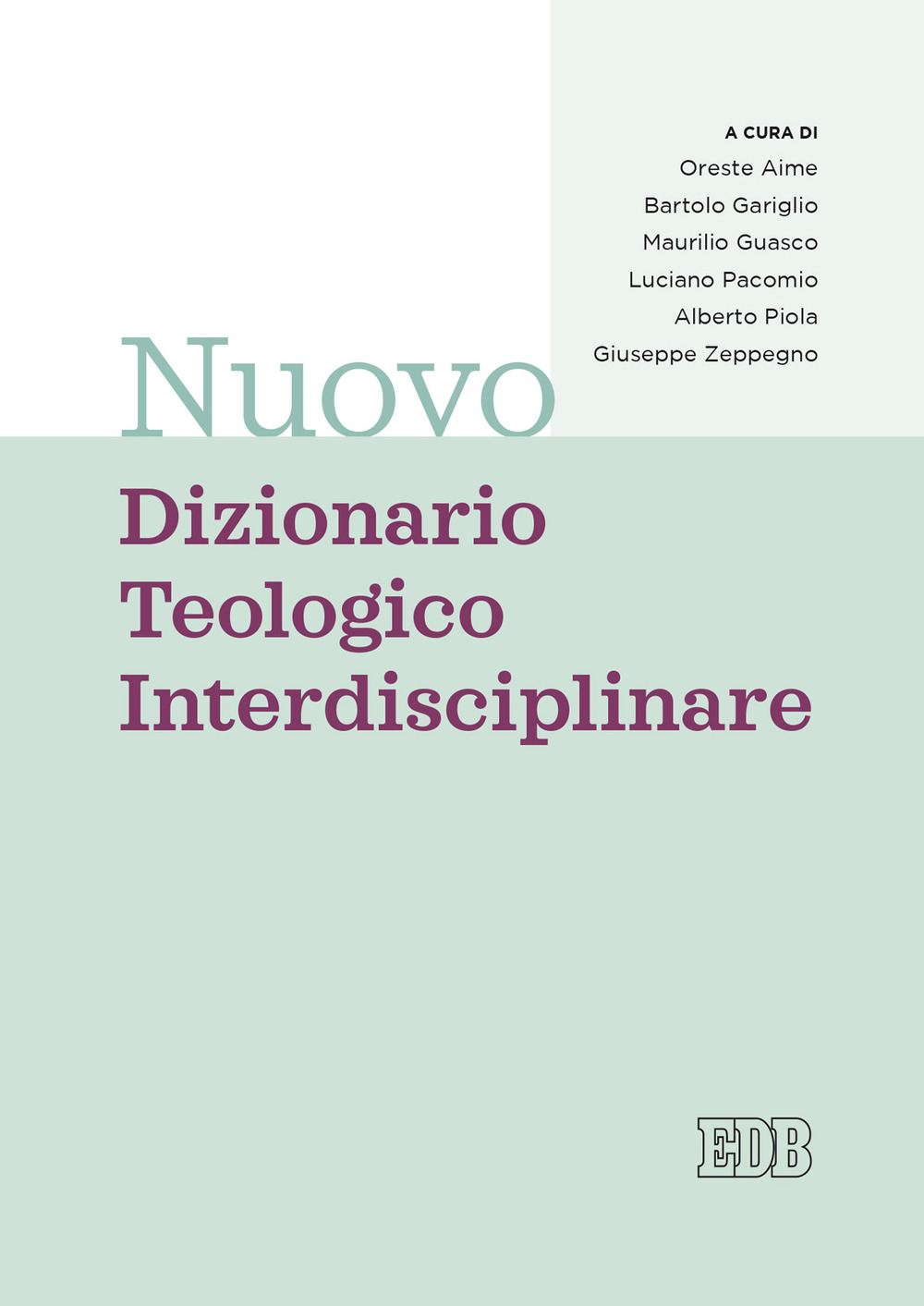 Libro Nuovo dizionario teologico interdisciplinare di Carlo Aime - ean 9788810231166 - EDB