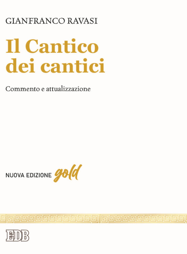 Libro Cantico dei cantici. Commento e attualizzazione di Gianfranco Ravasi - ean 9788810260012 - EDB