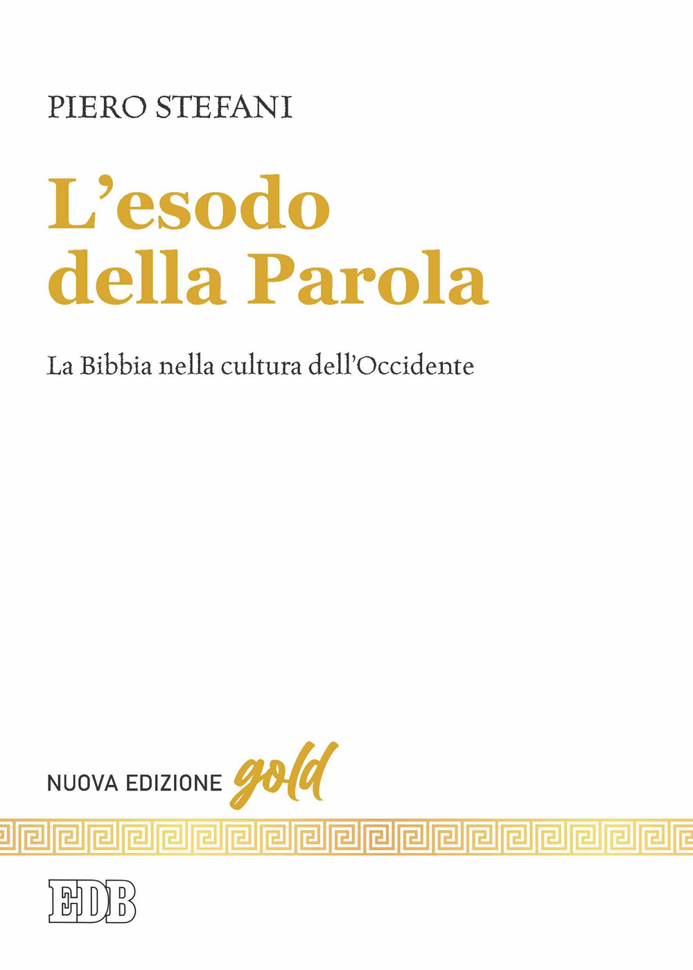 Libro esodo della parola. La Bibbia nella cultura dell'Occidente di Piero Stefani - ean 9788810260029 - EDB