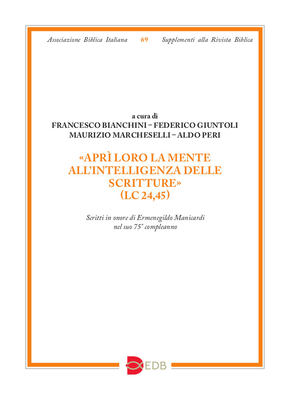 Libro «Aprì loro la mente all’intelligenza delle Scritture» (Lc 24