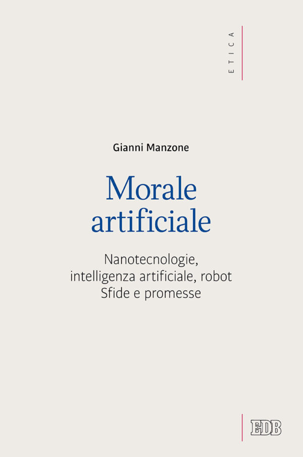 Libro Morale artificiale. Nanotecnologie