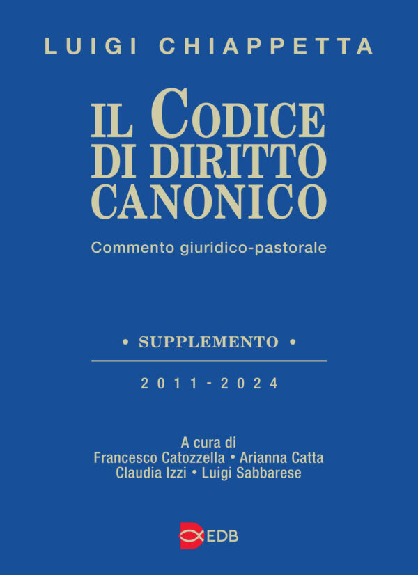 Libro codice di diritto canonico. Commento giuridico-pastorale di Luigi Chiappetta - ean 9788810408957 - EDB