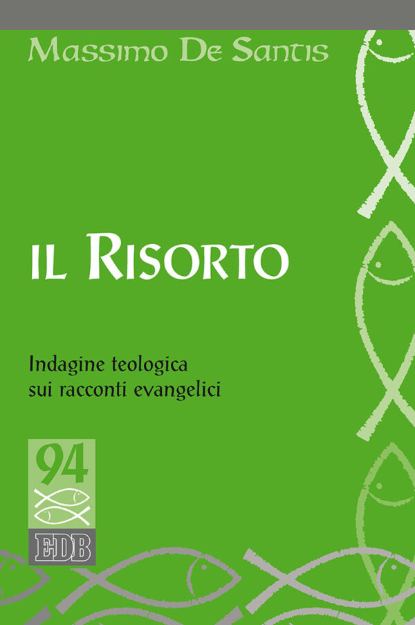 Libro Risorto. Indagine teologica sui racconti evangelici di Massimo De Santis - ean 9788810410462 - EDB
