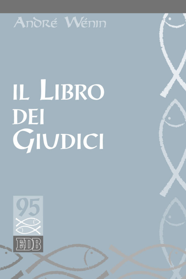 Libro libro dei giudici di André Wénin - ean 9788810410479 - EDB