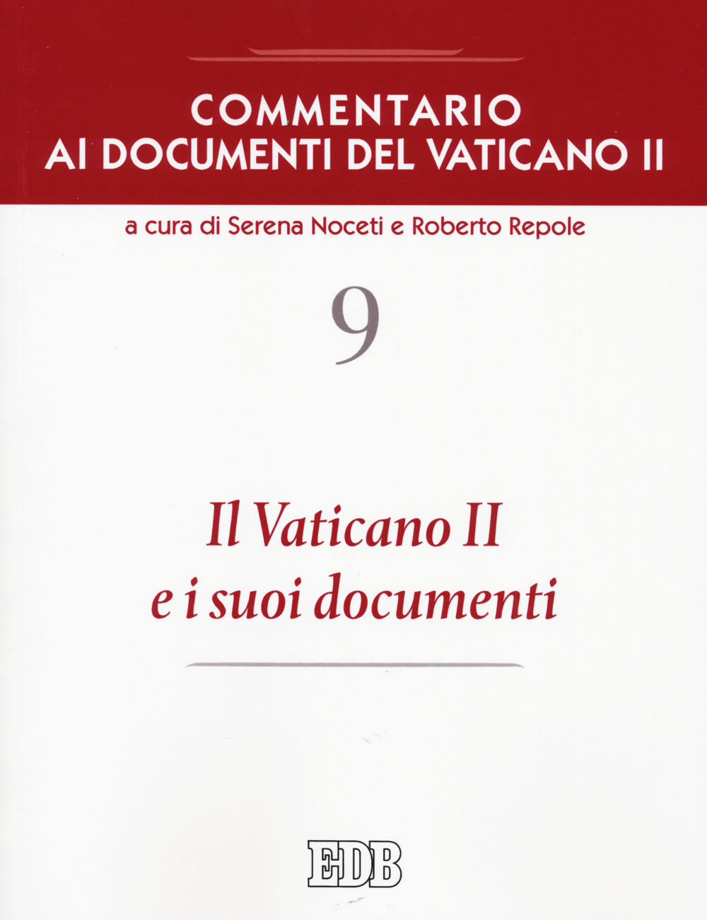 Libro Commentario ai documenti del Vaticano II di  - ean 9788810412534 - EDB
