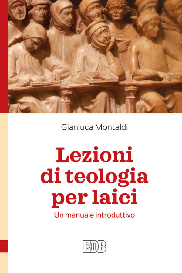 Libro Lezioni di teologia per laici. Un manuale introduttivo di Gianluca Montaldi - ean 9788810413135 - EDB
