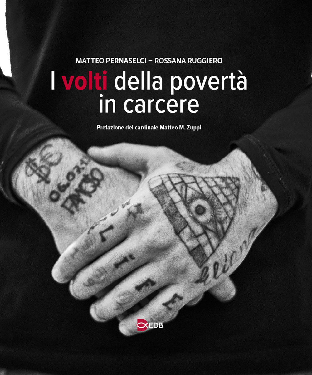 Libro volti della povertà in carcere di Rossana Ruggiero - ean 9788810438244 - EDB