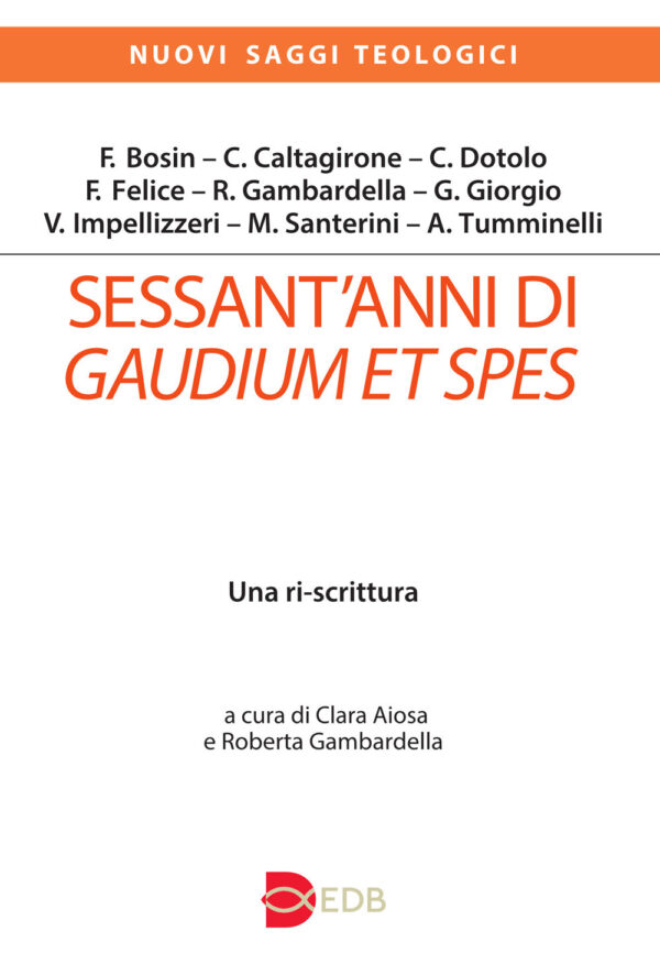 Libro Sessant’anni di Gaudium et spes. Una ri-scrittura di  - ean 9788810455616 - EDB