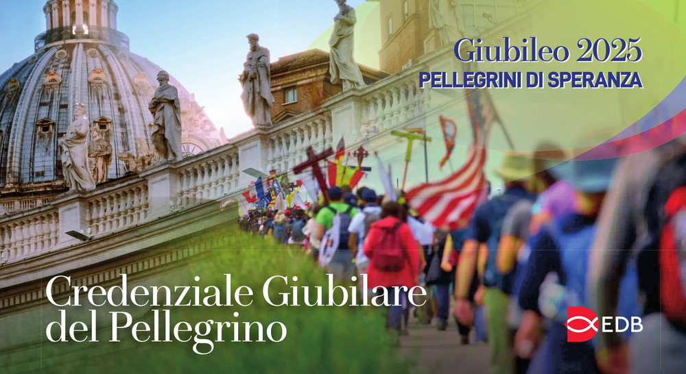 Libro Pellegrini di speranza. Credenziale giubilare del pellegrino di Alessandro Amapani - ean 9788810463581 - EDB