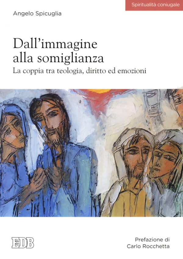 Libro Dall’immagine alla somiglianza. La coppia tra teologia