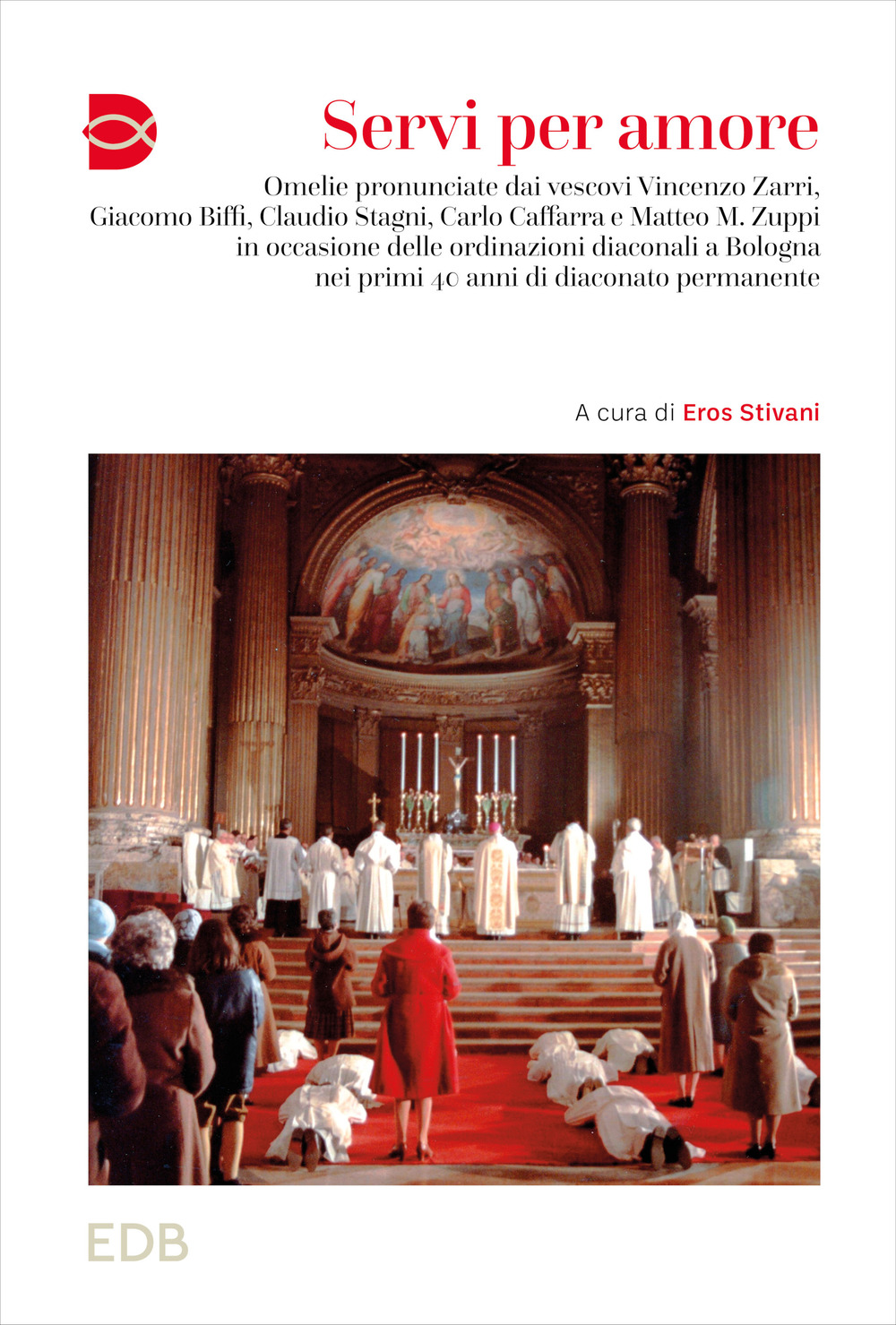 Libro Servi per amore. Omelie pronunciate dai vescovi Vincenzo Zarri