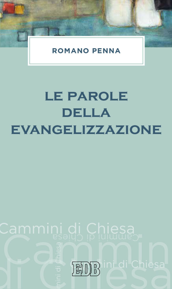 Libro parole della evangelizzazione di Romano Penna - ean 9788810521762 - EDB