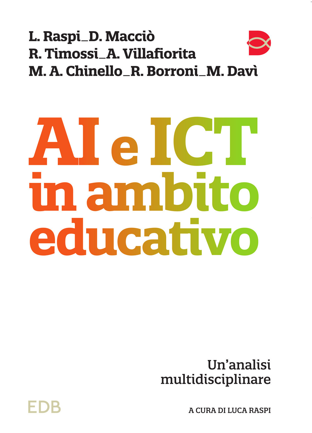 Libro AI e ICT in ambito educativo. Un’analisi multidisciplinare di  - ean 9788810522530 - EDB