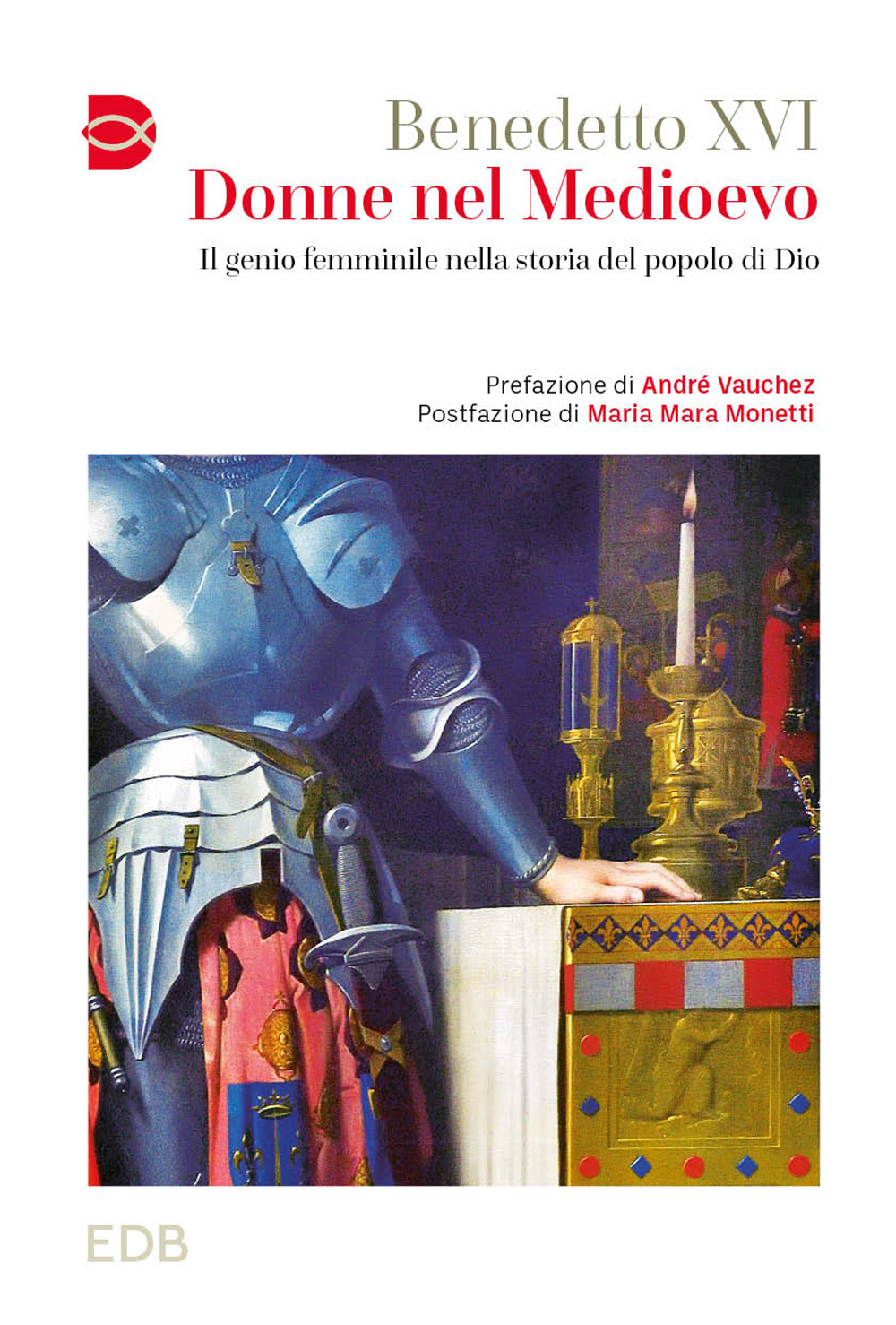 Libro Donne nel Medioevo. Il genio femminile nella storia del popolo di Dio di Benedetto XVI (Joseph Ratzinger) - ean 9788810555590 - EDB