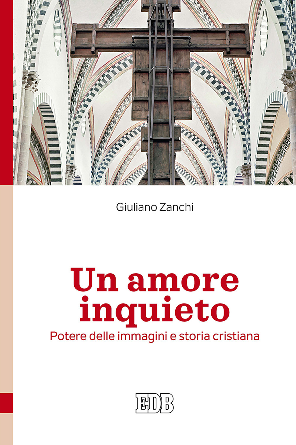 Libro amore inquieto. Potere delle immagini e storia cristiana di Giuliano Zanchi - ean 9788810559604 - EDB