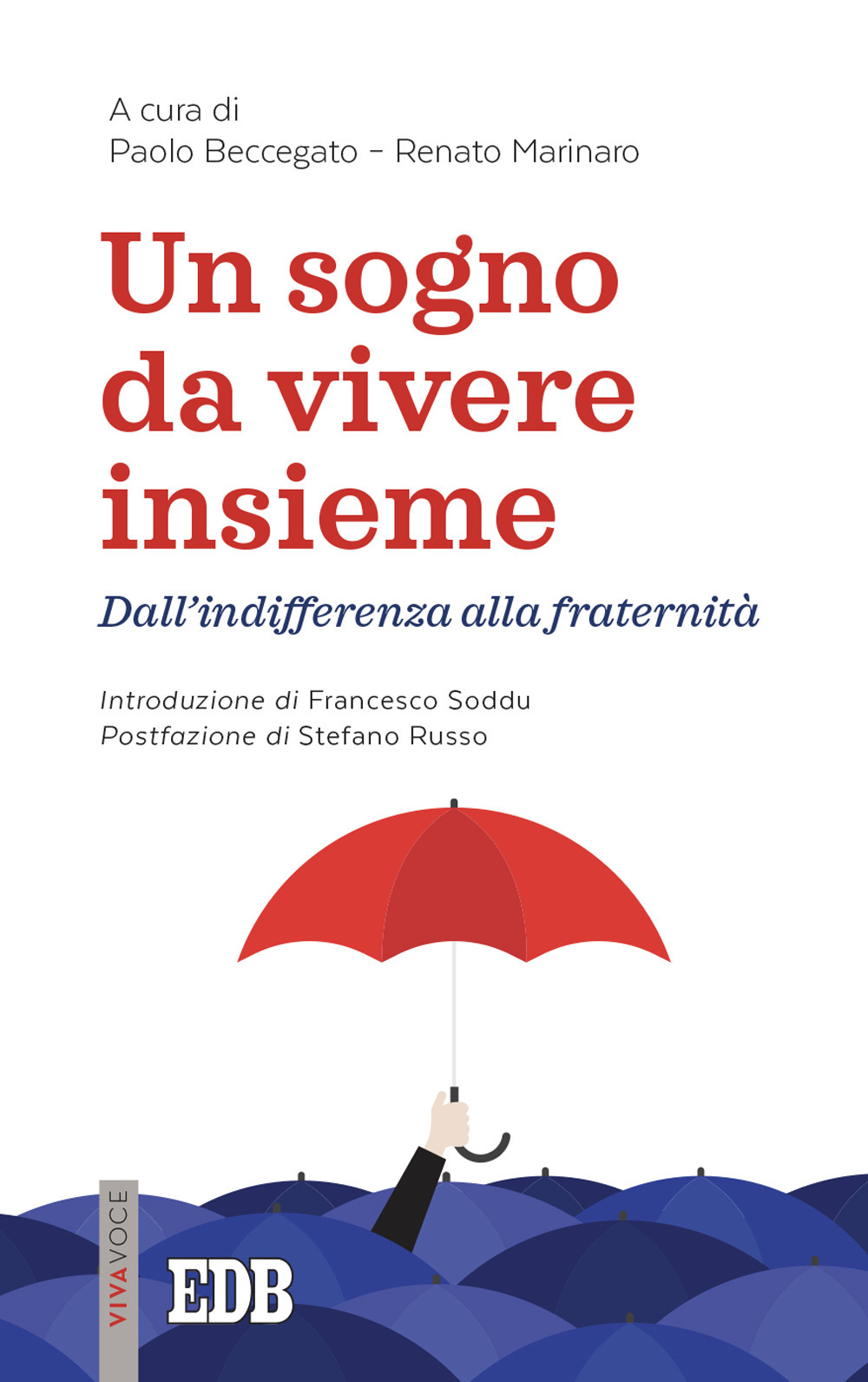 Libro sogno da vivere insieme. Dall'indifferenza alla fraternità di  - ean 9788810559857 - EDB