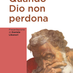 Libro Quando Dio non perdona di Salvatore Maurizio Sessa - ean 9788810559970 - EDB