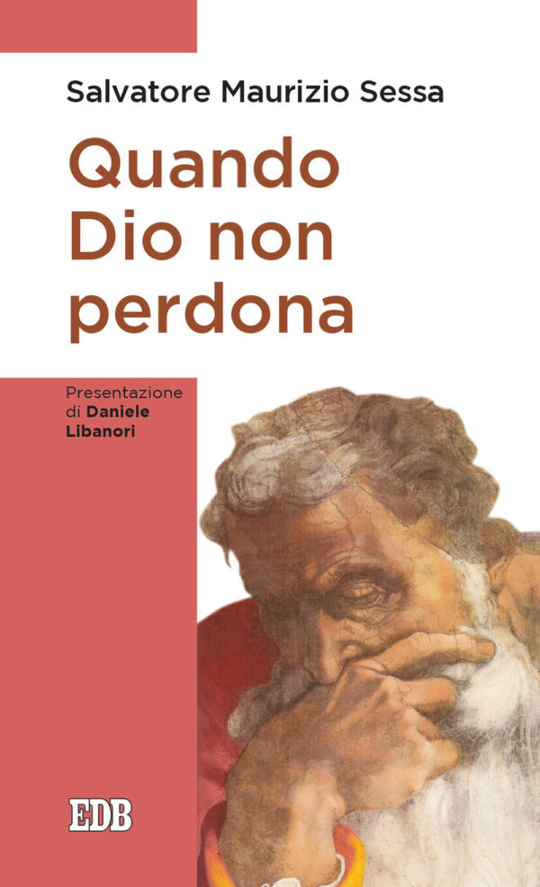 Libro Quando Dio non perdona di Salvatore Maurizio Sessa - ean 9788810559970 - EDB