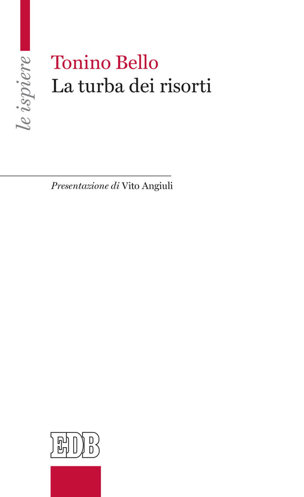 Libro turba dei risorti di Antonio Bello - ean 9788810569252 - EDB