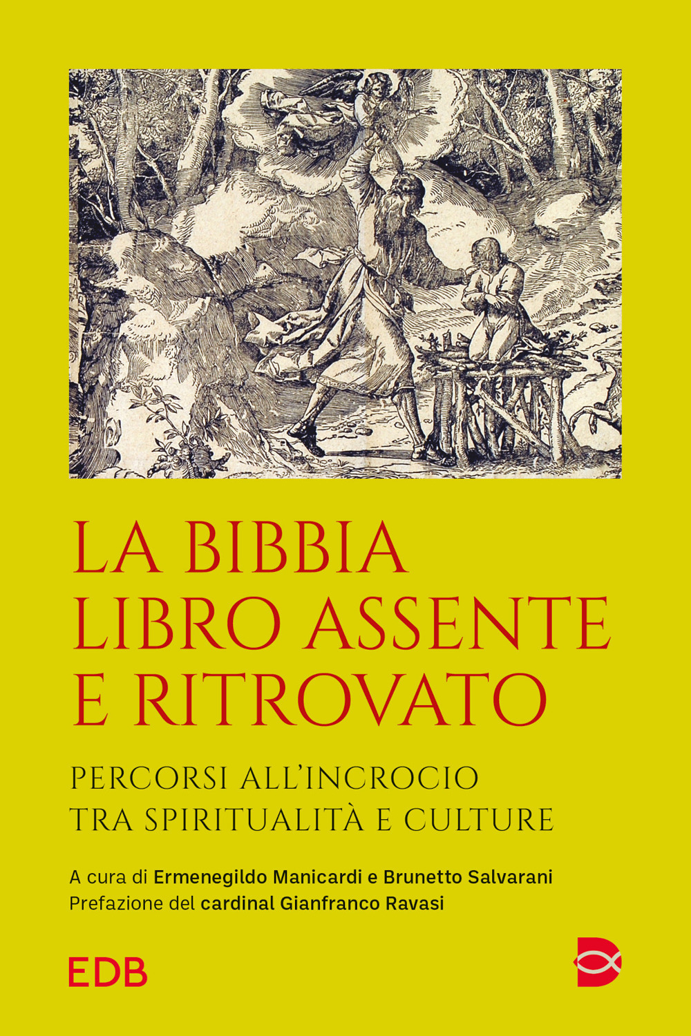 Libro Bibbia libro assente e ritrovato. Percorsi all’incrocio tra spiritualità e culture di  - ean 9788810580677 - EDB