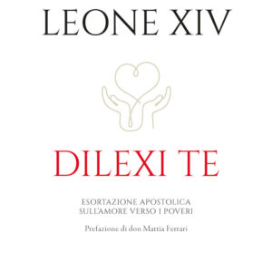 Libro Dilexi te. Esortazione apostolica sull’amore verso i poveri di Leone XIV (Robert Francis Prevost) - ean 9788810663172 - EDB