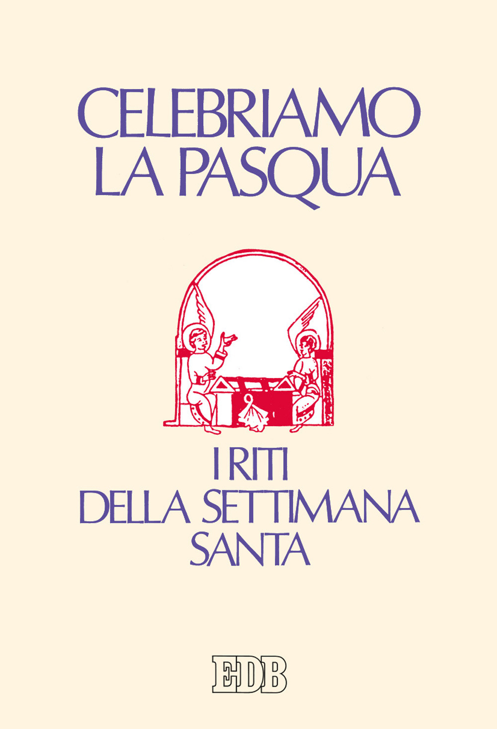 Libro Celebriamo la Pasqua. I riti della Settimana Santa di  - ean 9788810710999 - EDB