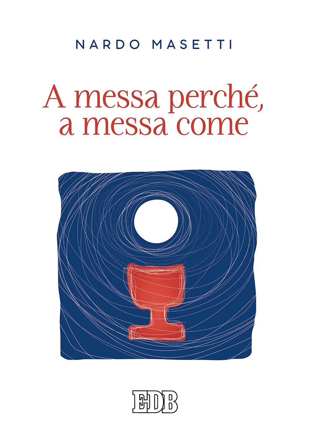 Libro A messa perché