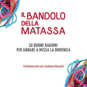 Libro bandolo della matassa. 10 buone ragioni per andare a messa la domenica di Stefano Proietti - ean 9788810714553 - EDB