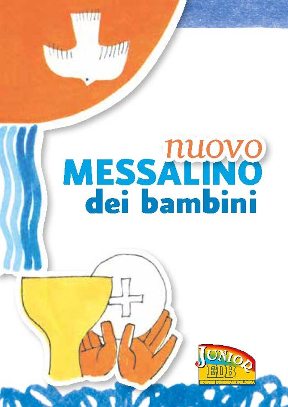 Libro Nuovo Messalino dei bambini. Il mio primo libro di preghiere di  - ean 9788810768143 - EDB