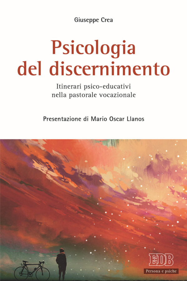 Libro Psicologia del discernimento. Itinerari psico-educativi nella pastorale vocazionale di Giuseppe Crea - ean 9788810809723 - EDB
