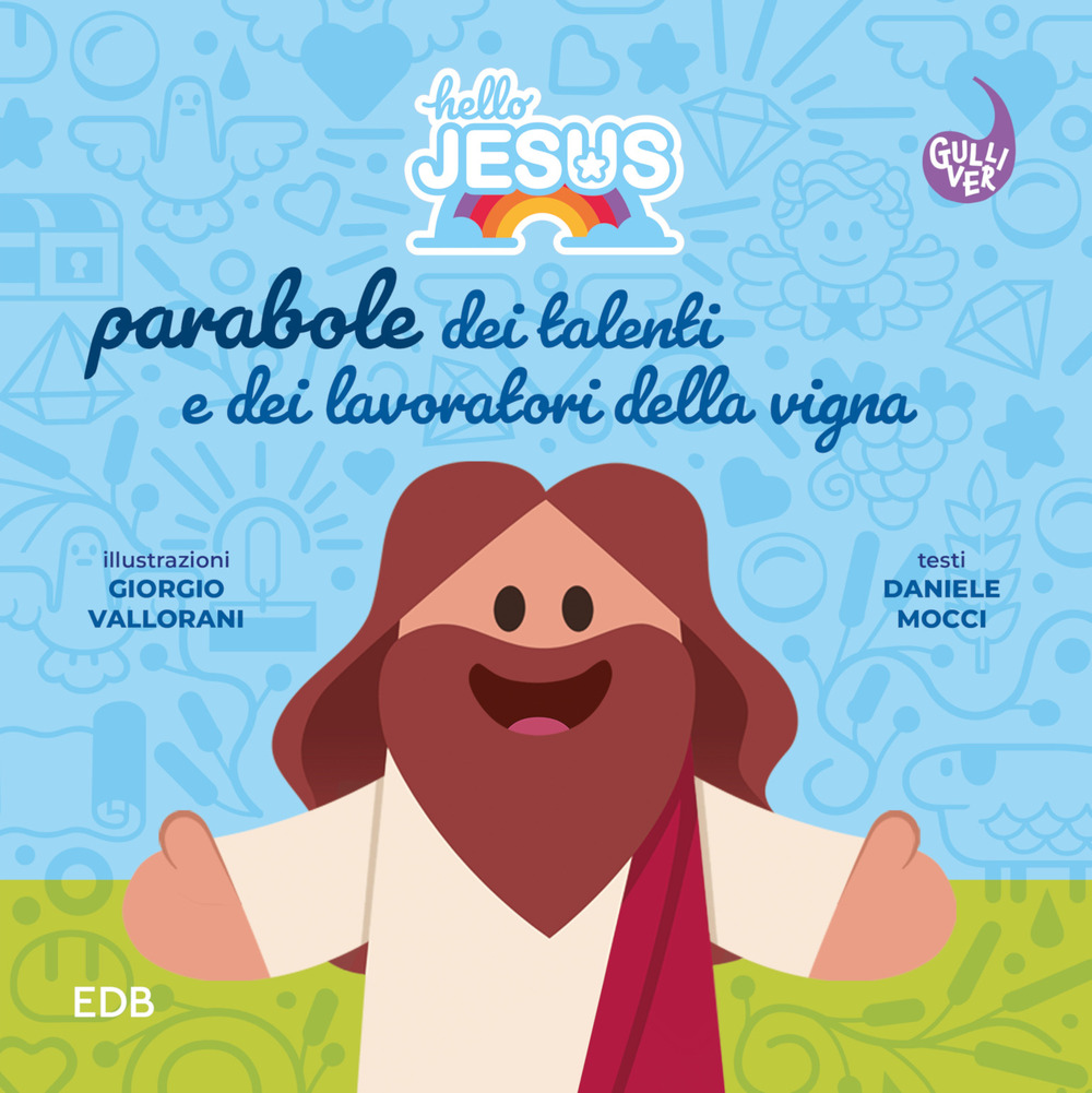 Libro Hello Jesus. Parabole dei talenti e dei lavoratori della vigna di Daniele Mocci - ean 9788810825051 - EDB