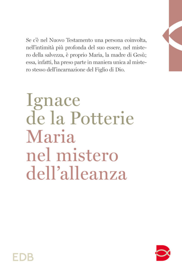 Libro Maria nel mistero dell'alleanza di Ignace de La Potterie - ean 9788810977545 - EDB