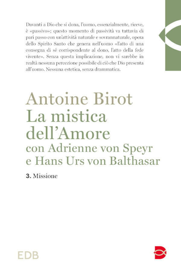 Libro mistica dell'amore con Adrienne von Speyr e Hans Urs von Balthasar di Antoine Birot - ean 9788810978016 - EDB