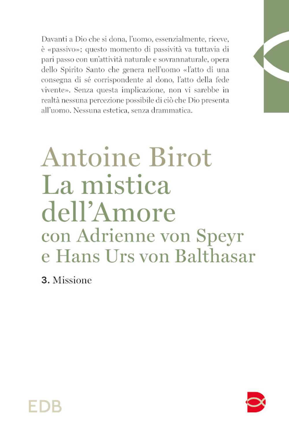 Libro mistica dell'amore con Adrienne von Speyr e Hans Urs von Balthasar di Antoine Birot - ean 9788810978016 - EDB