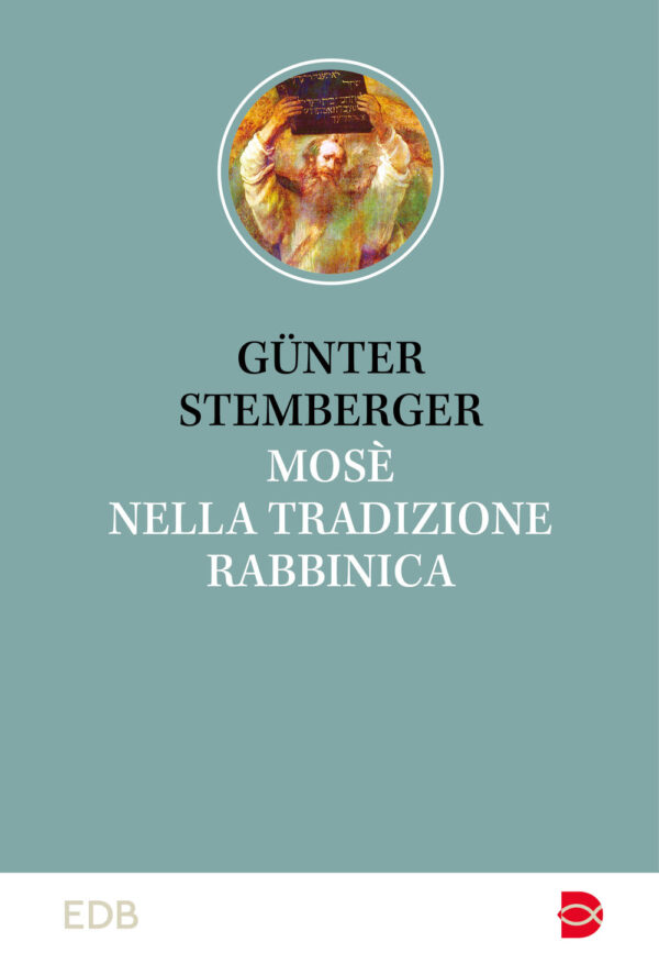 Libro Mosè nella tradizione rabbinica di Günter Stemberger - ean 9788810978269 - EDB