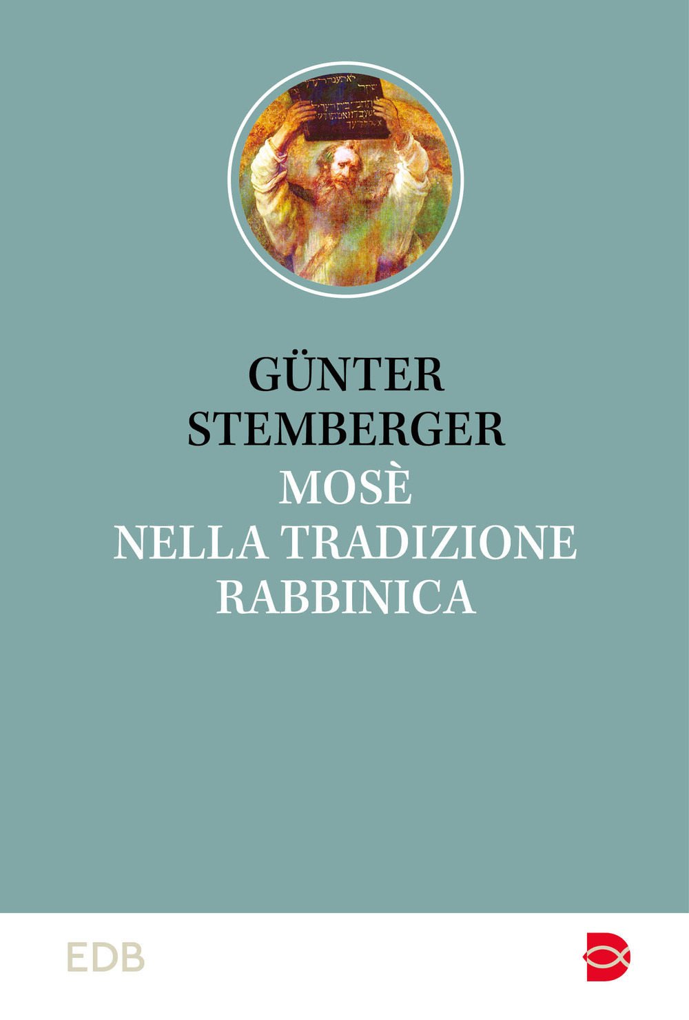 Libro Mosè nella tradizione rabbinica di Günter Stemberger - ean 9788810978269 - EDB