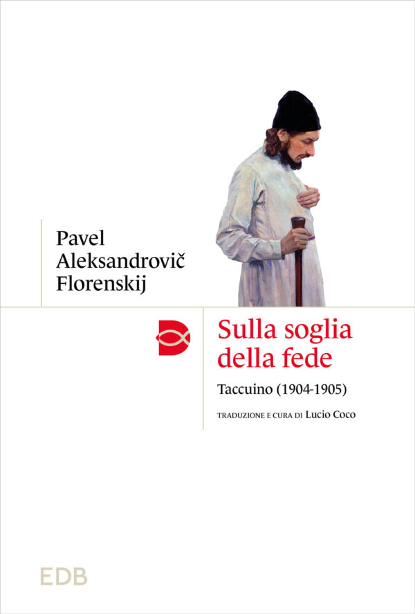 Libro Sulla soglia della fede. Taccuino (1904-1905) di Pavel Aleksandrovic Florenskij - ean 9788810978788 - EDB