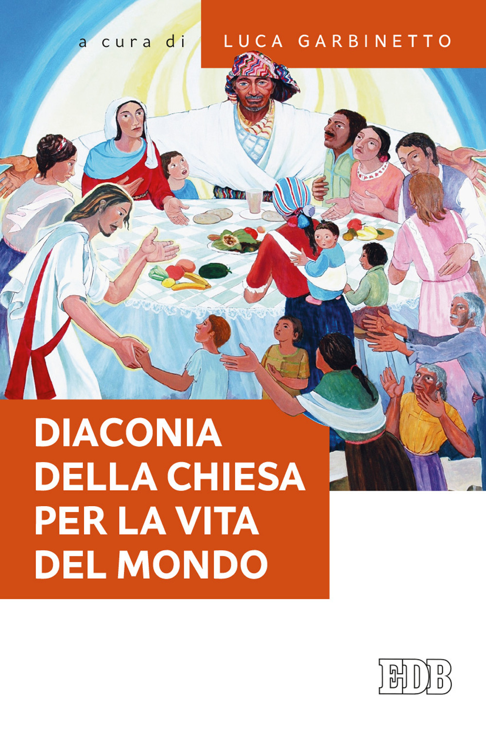 Libro Diaconia della Chiesa per la vita del mondo di  - ean 9788810990049 - EDB