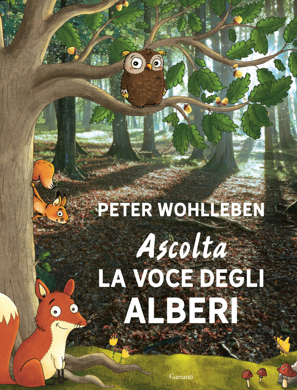 Libro Ascolta la voce degli alberi di Peter Wohlleben - ean 9788811000150 - Garzanti