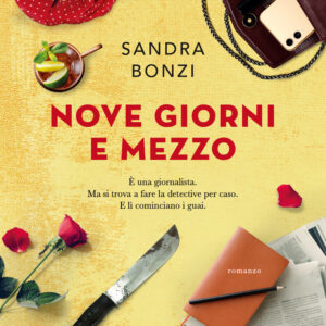 Libro Nove giorni e mezzo di Sandra Bonzi - ean 9788811000457 - Garzanti