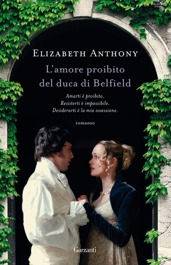 Libro amore proibito del duca di Belfield di Elizabeth Anthony - ean 9788811000525 - Garzanti